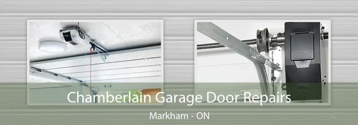 Chamberlain Garage Door Repairs Markham - ON