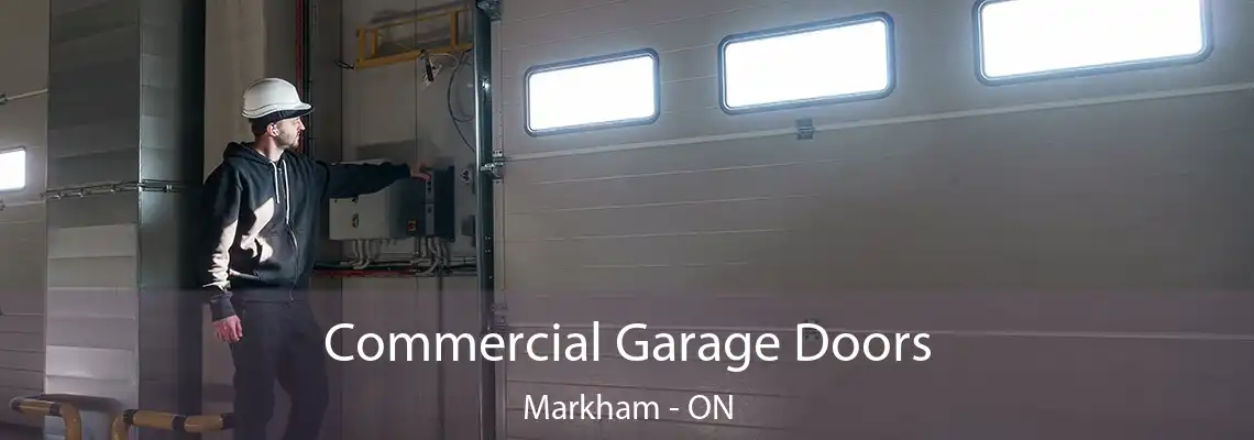  Commercial Garage Doors Markham - ON