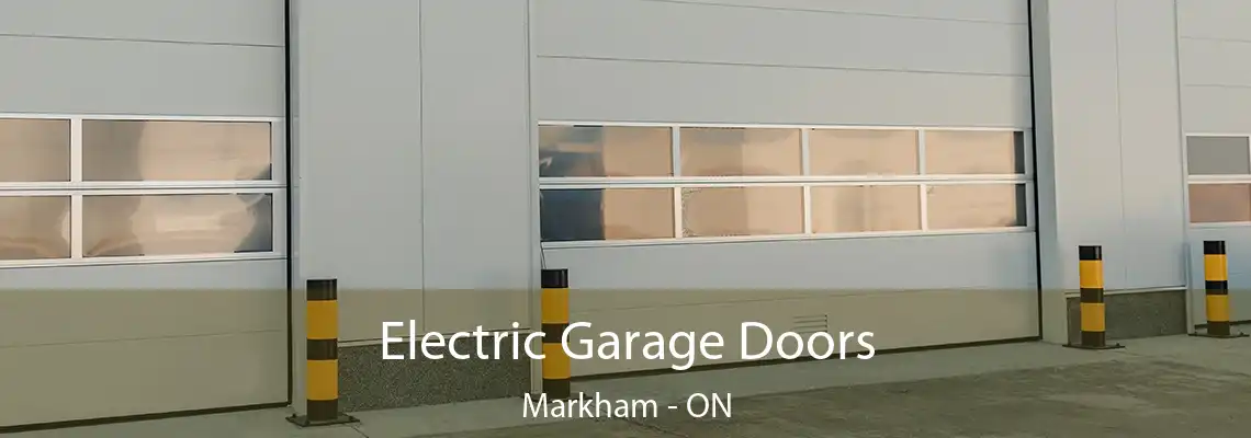 Electric Garage Doors Markham - ON