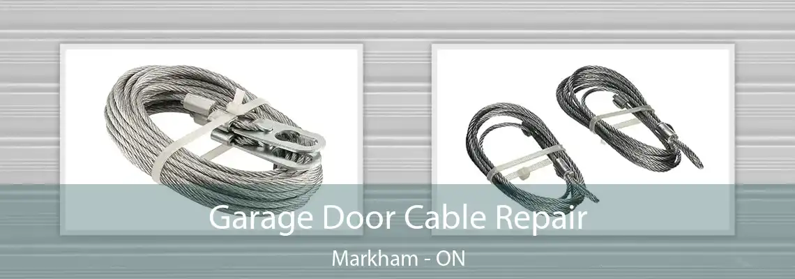 Garage Door Cable Repair Markham - ON