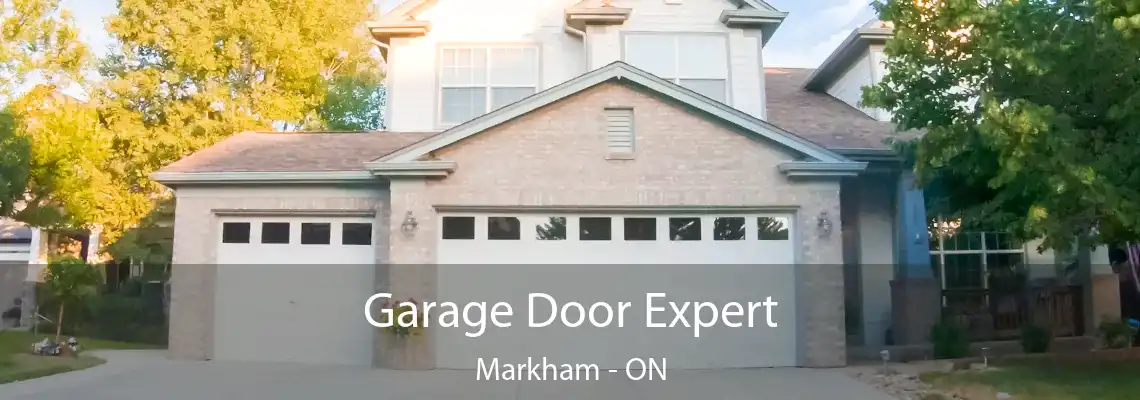 Garage Door Expert Markham - ON