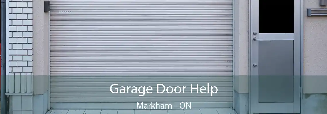 Garage Door Help Markham - ON