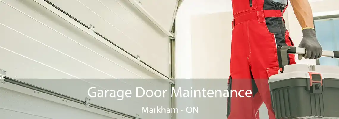  Garage Door Maintenance Markham - ON