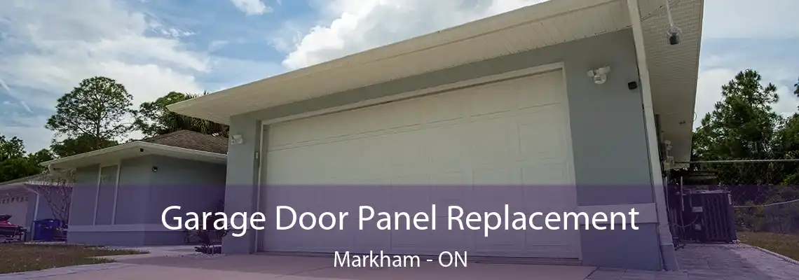  Garage Door Panel Replacement Markham - ON