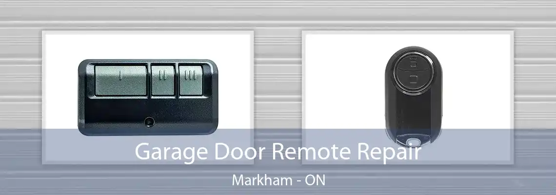 Garage Door Remote Repair Markham - ON