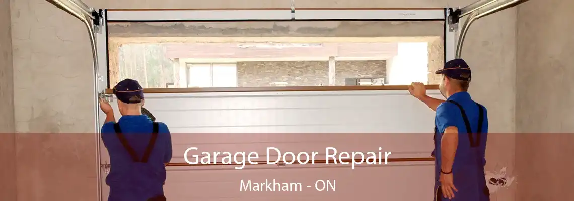  Garage Door Repair Markham - ON