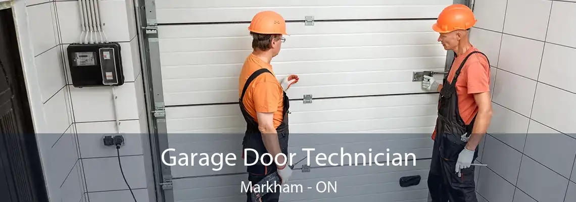 Garage Door Technician Markham - ON