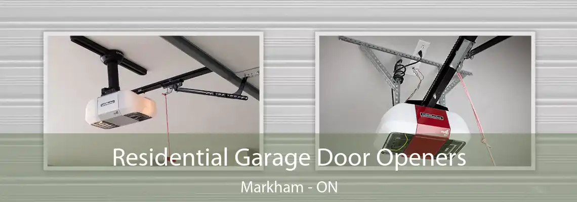Residential Garage Door Openers Markham - ON